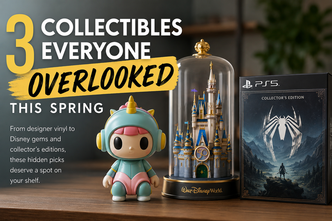 3 Collectibles Everyone Overlooked This Spring