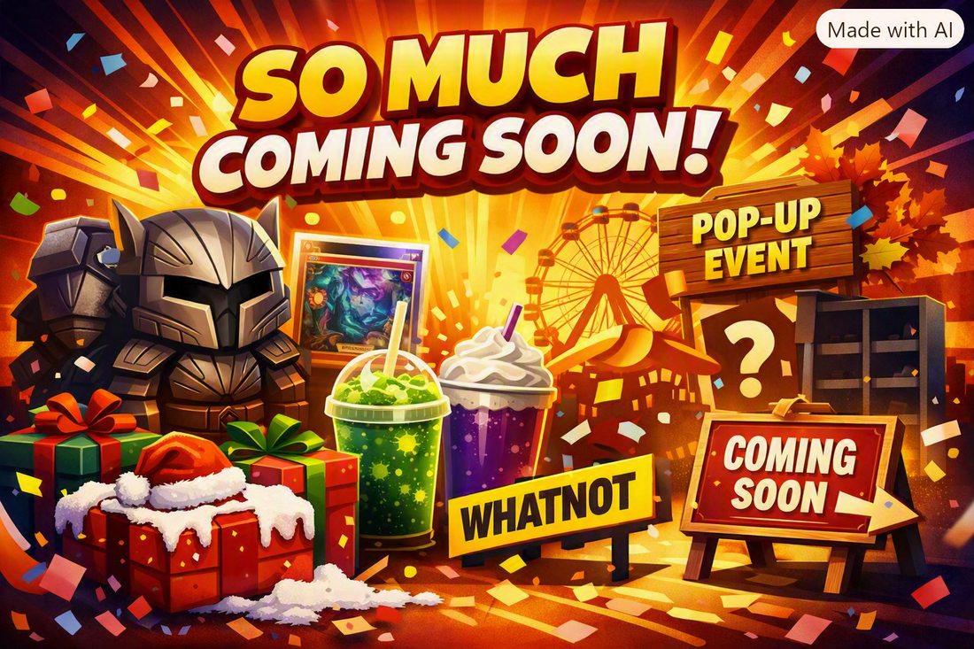 So much coming soon